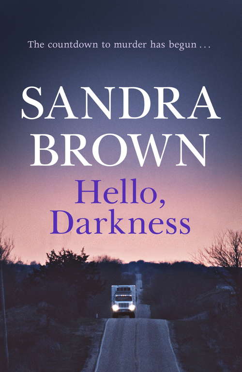 Book cover of Hello, Darkness: The gripping thriller from #1 New York Times bestseller