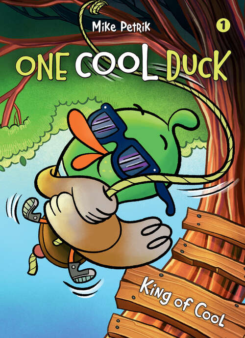 Book cover of One Cool Duck #1: King of Cool (One Cool Duck)