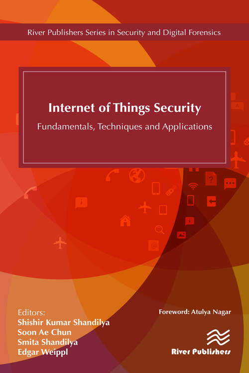 Internet of Things Security: Fundamentals, Techniques and Applications