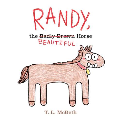 Book cover of Randy, the Badly Drawn Horse