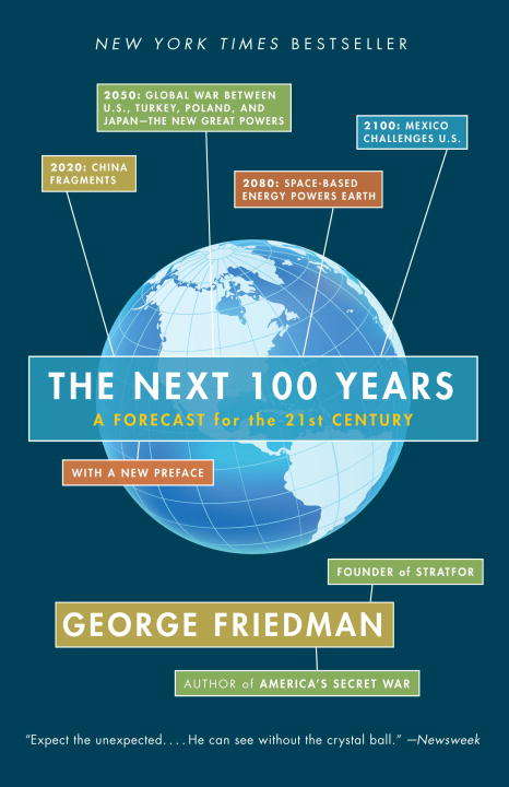 Book cover of The Next 100 Years: A Forecast for the 21st Century