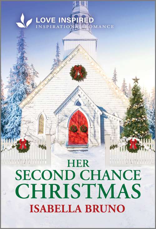 Book cover of Her Second Chance Christmas: An Uplifting Inspirational Romance (Original)