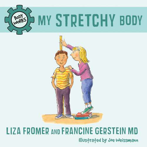Book cover of My Stretchy Body (Body Works)
