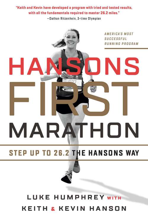 Book cover of Hansons First Marathon: Step Up to 26.2 the Hansons Way
