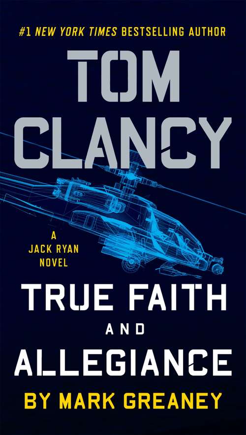 Book cover of Tom Clancy True Faith and Allegiance (A Jack Ryan Novel)