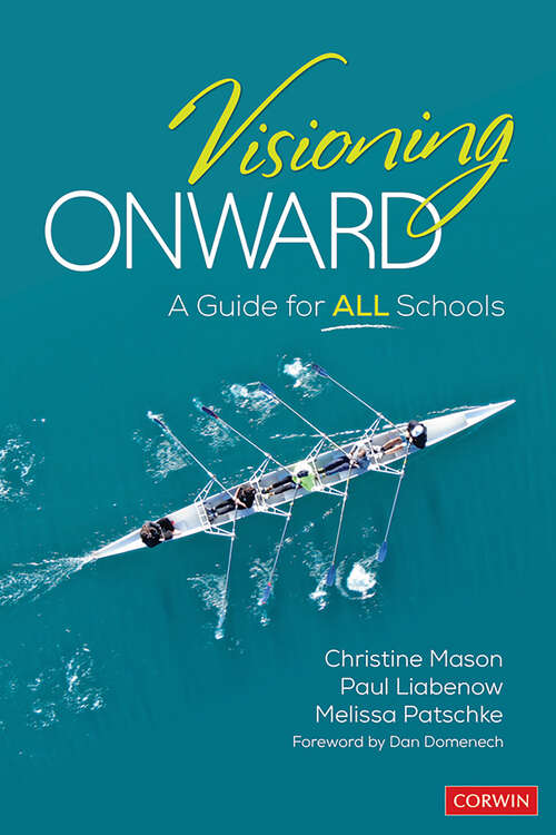 Visioning Onward: A Guide for All Schools