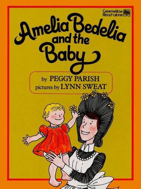 Book cover of Amelia Bedelia and the Baby (I Can Read! #8)