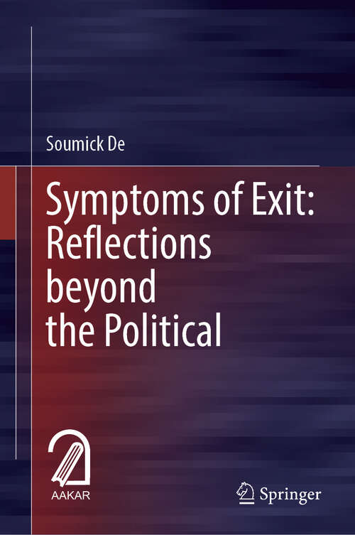 Book cover of Symptoms of Exit: Reflections beyond the Political