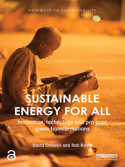 Book cover of Sustainable Energy for All: Innovation, technology and pro-poor green transformations