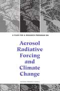 A Plan for a Research Program on Aerosol Radiative Forcing and Climate Change