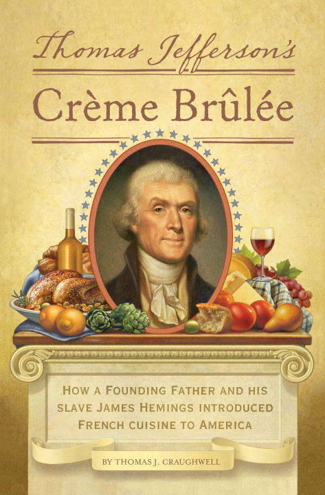 Book cover of Thomas Jefferson's Creme Brulee