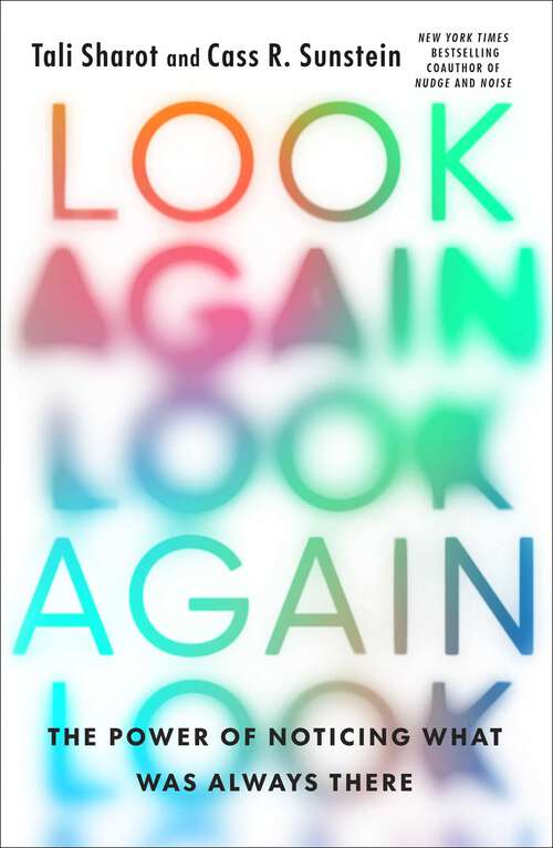 Book cover of Look Again: The Power of Noticing What Was Always There