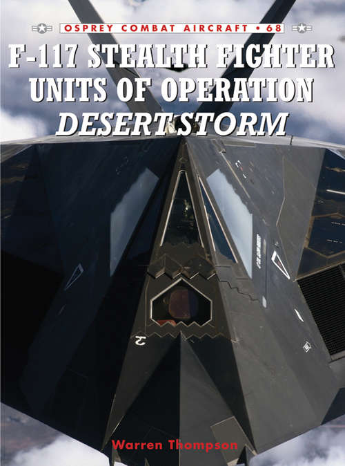 Book cover of F-117 Stealth Fighter Units of Operation Desert Storm