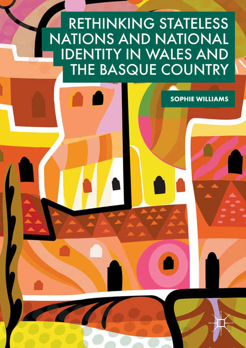 Book cover of Rethinking Stateless Nations and National Identity in Wales and the Basque Country