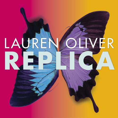 Book cover of Replica: From the bestselling author of Panic, soon to be a major Amazon Prime series