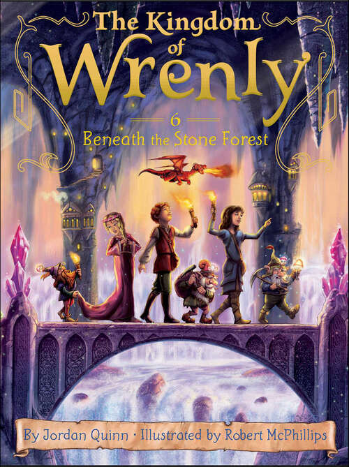 Book cover of Beneath the Stone Forest: Adventures In Flatfrost; Beneath The Stone Forest; Let The Games Begin!; The Secret World Of Mermaids (The Kingdom of Wrenly: No. 6)