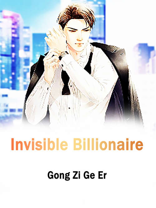 Invisible Billionaire: Volume 4 (Volume 4 #4)