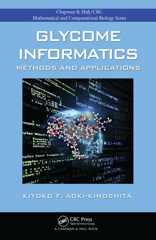 Book cover of Glycome Informatics: Methods and Applications (Chapman And Hall/crc Computational Biology Ser.)