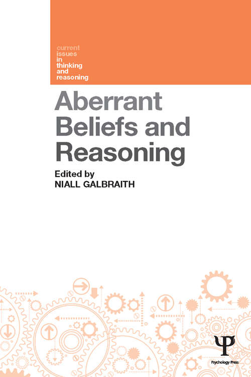 Book cover of Aberrant Beliefs and Reasoning (Current Issues in Thinking and Reasoning)