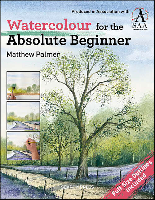 Book cover of Watercolour for the Absolute Beginner: The Society for All Artists