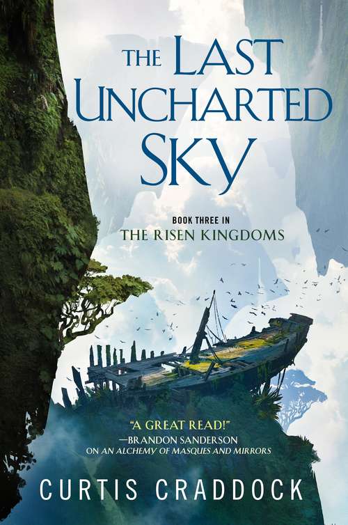 Book cover of The Last Uncharted Sky: Book 3 of The Risen Kingdoms (The Risen Kingdoms #3)