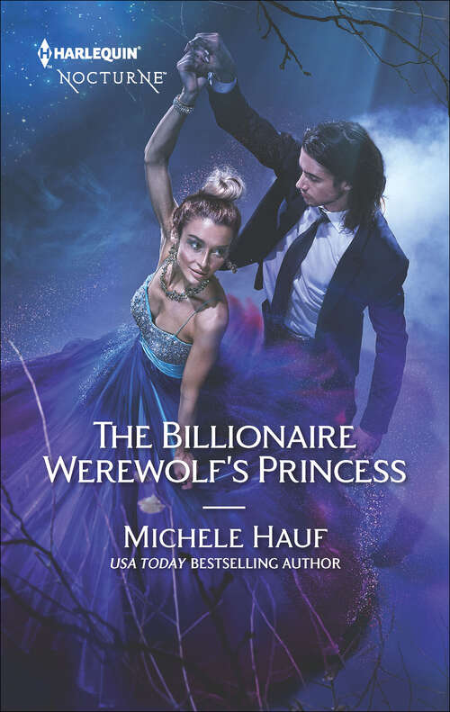Book cover of The Billionaire Werewolf's Princess: The Billionaire Werewolf's Princess Finding The Texas Wolf