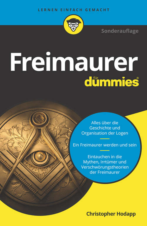 Book cover of Freimaurer für Dummies: Ihr Schlüssel Zu Der Geschichte, Den Ideen Und Ritualen Der Freimaurer (2. Auflage) (Für Dummies)
