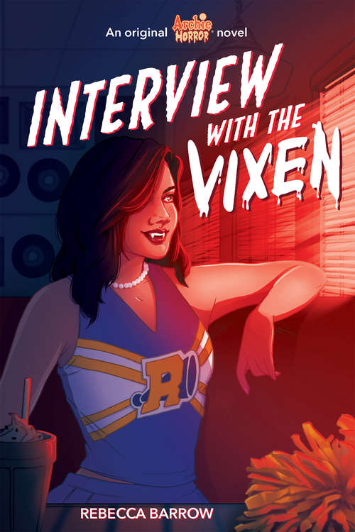 Interview with the Vixen (Archie Horror Series #2)