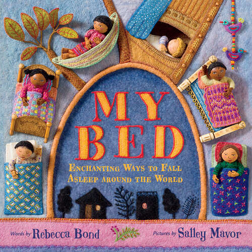 Book cover of My Bed: Enchanting Ways to Fall Asleep Around the World