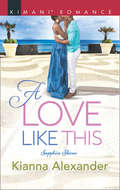 A Love Like This (Sapphire Shores Ser. #Book 1)