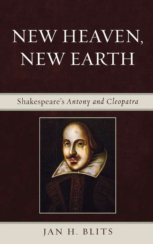 Book cover of New Heaven, New Earth: Shakespeare's Antony and Cleopatra