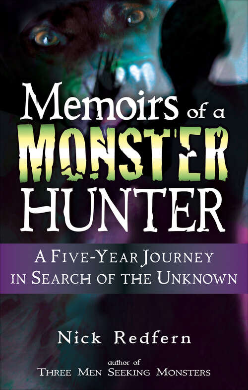 Book cover of Memoirs of a Monster Hunter: A Five-Year Journey in Search of the Unknown