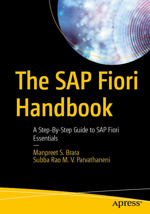 Book cover of The SAP Fiori Handbook: A Step-By-Step Guide to SAP Fiori Essentials (First Edition)