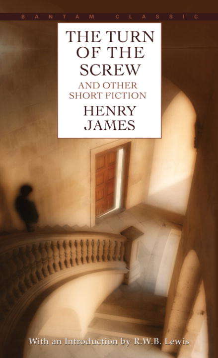 Book cover of The Turn of the Screw and Other Short Fiction