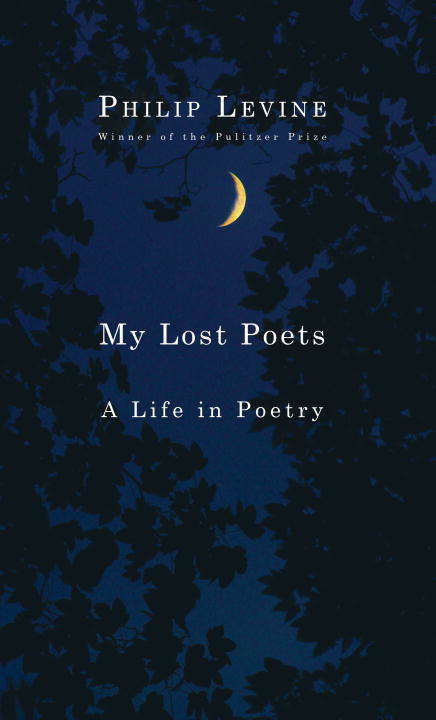 Book cover of My Lost Poets: A Life in Poetry