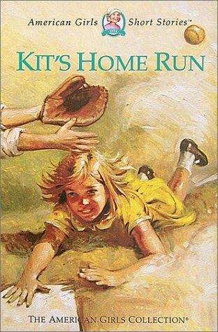 Book cover of Kit's Home Run (American Girls Short Stories #24)