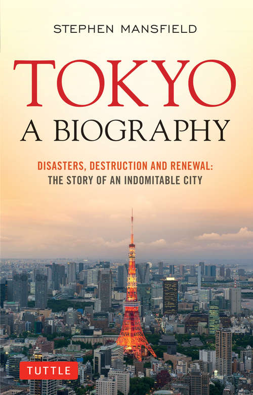 Tokyo A Biography