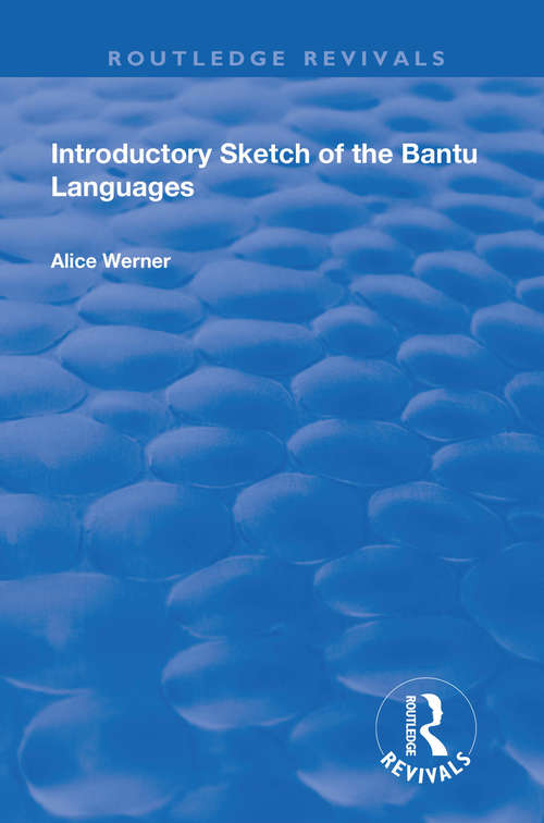 Book cover of Introductory Sketch of the Bantu Languages (Routledge Revivals)