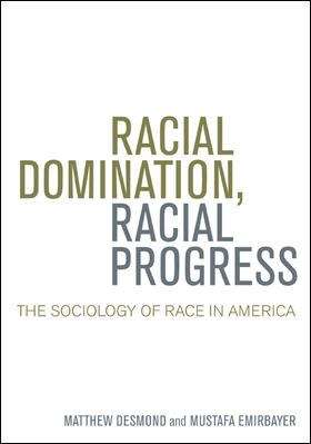 Book cover of Racial Domination, Racial Progress : The Sociology of Race in America