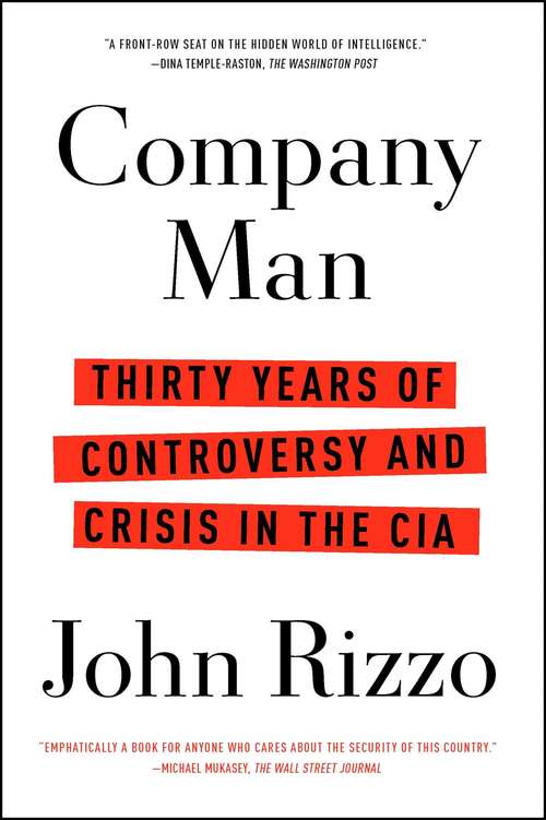 Book cover of Company Man: Thirty Years of Controversy and Crisis in the CIA