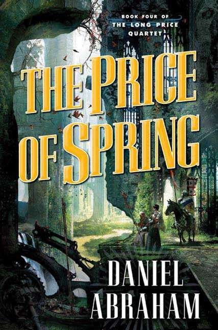 The Price of Spring (Long Price Quartet, Book Four)
