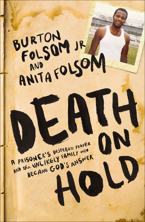 Book cover of Death on Hold: A Prisoner's Desperate Prayer and the Unlikely Family Who Became God's Answer