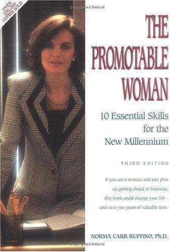 Book cover of The Promotable Woman: 10 Essential Skills For The New Millennium, Third Edition