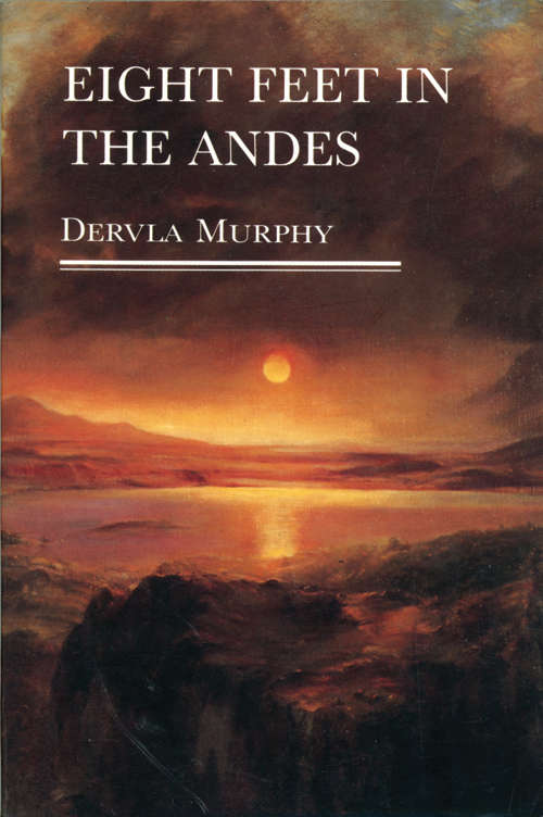 Book cover of Eight Feet in the Andes