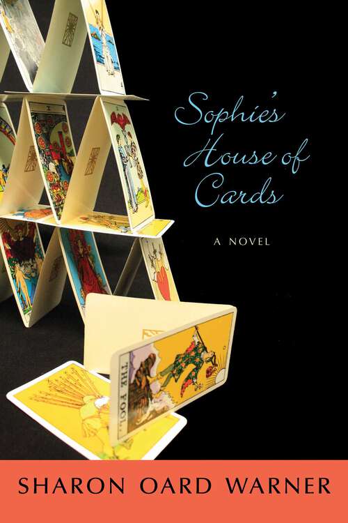 Book cover of Sophie's House of Cards: A Novel