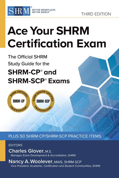Book cover of Ace Your SHRM Certification Exam: The OFFICIAL SHRM Study Guide for the SHRM-CP® and SHRM-SCP® Exams (3)