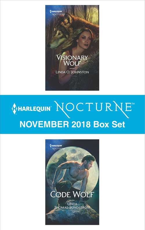 Book cover of Harlequin Nocturne November 2018 Box Set: Visionary Wolf\Code Wolf (Original)