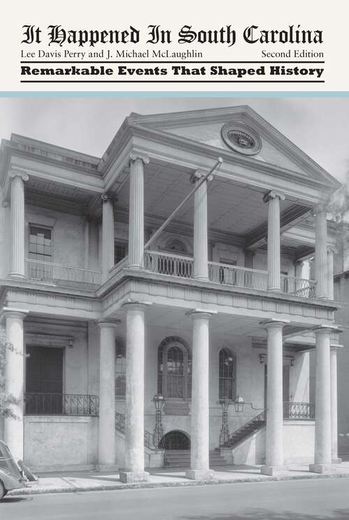 Book cover of It Happened in South Carolina (2nd Edition) (It Happened In Series)