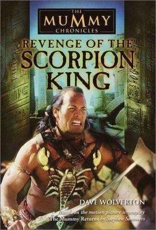 Revenge of the Scorpion King (The Mummy Chronicles, Book I)