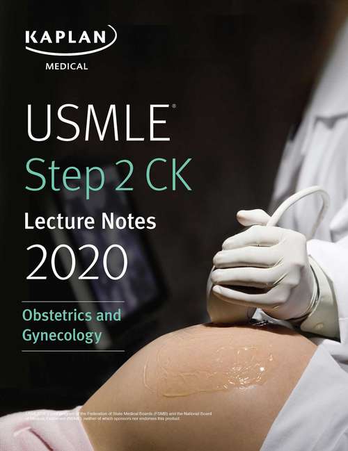 Book cover of USMLE Step 2 CK Lecture Notes 2020: Obstetrics/Gynecology (Kaplan Test Prep)
